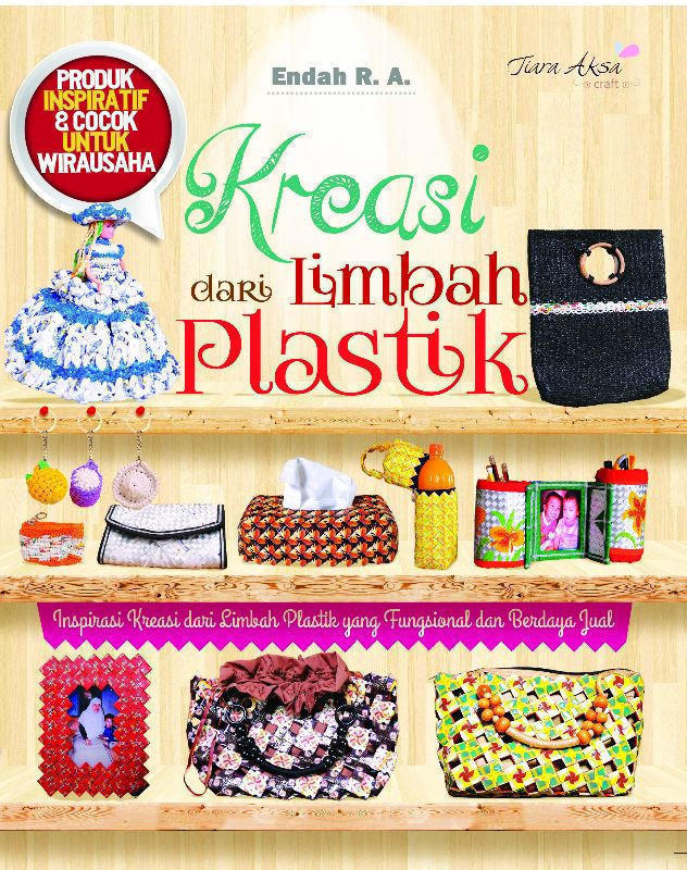 Kreasi dari limbah plastik