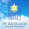 PT KANA JAYA (GENERAL CONTRACTOR, SUBCONTRACTOR, RENOVATOR)